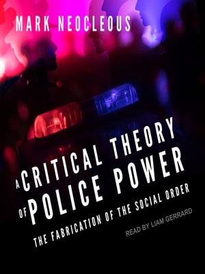 cover image of A Critical Theory of Police Power